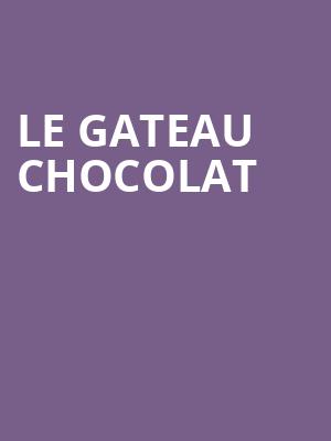 Le Gateau Chocolat & Jonny Woo: A Night at the Musicals at Soho Theatre